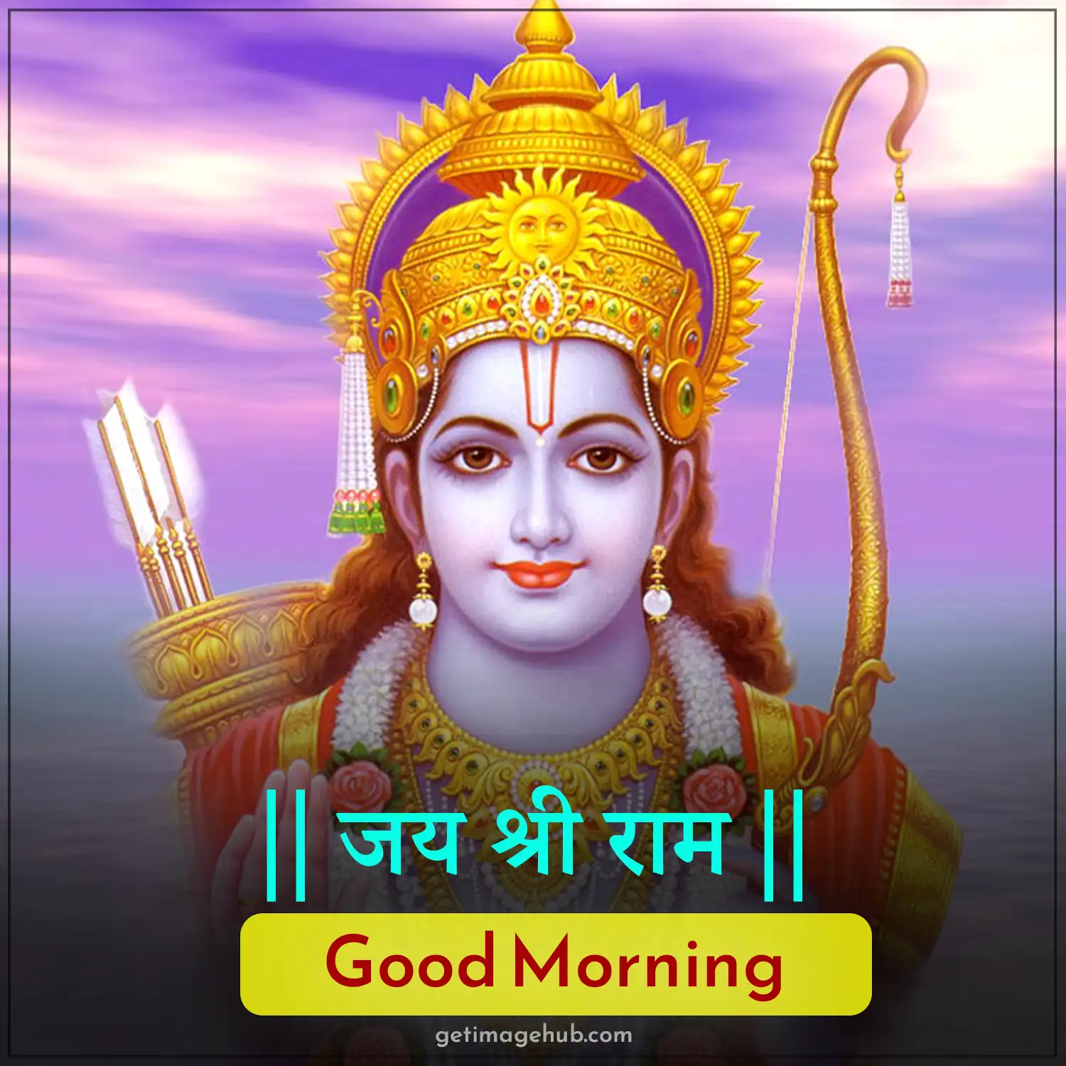 Good Morning Ram Images: HD Shri Ram Images in Morning