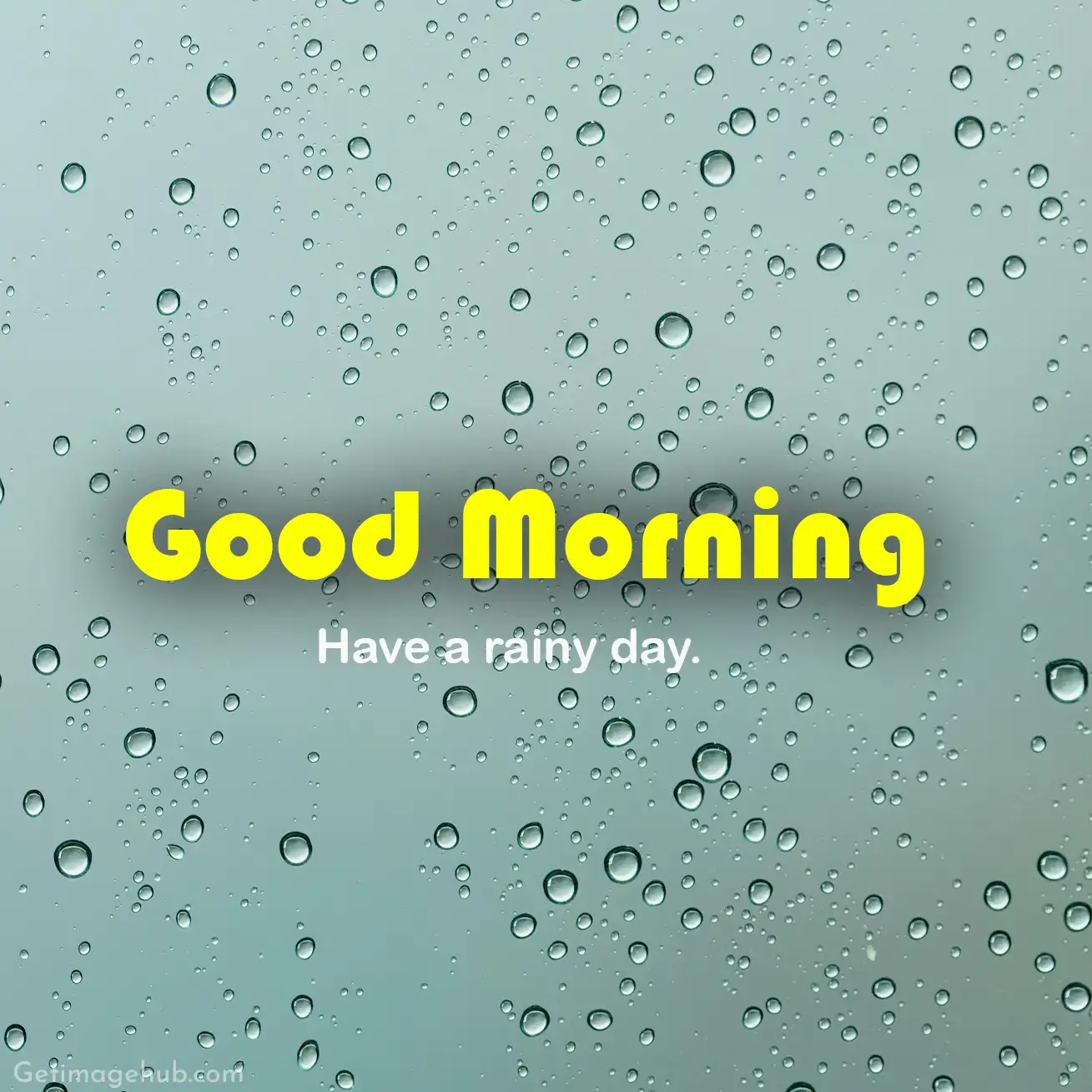 New good morning has a rainy day