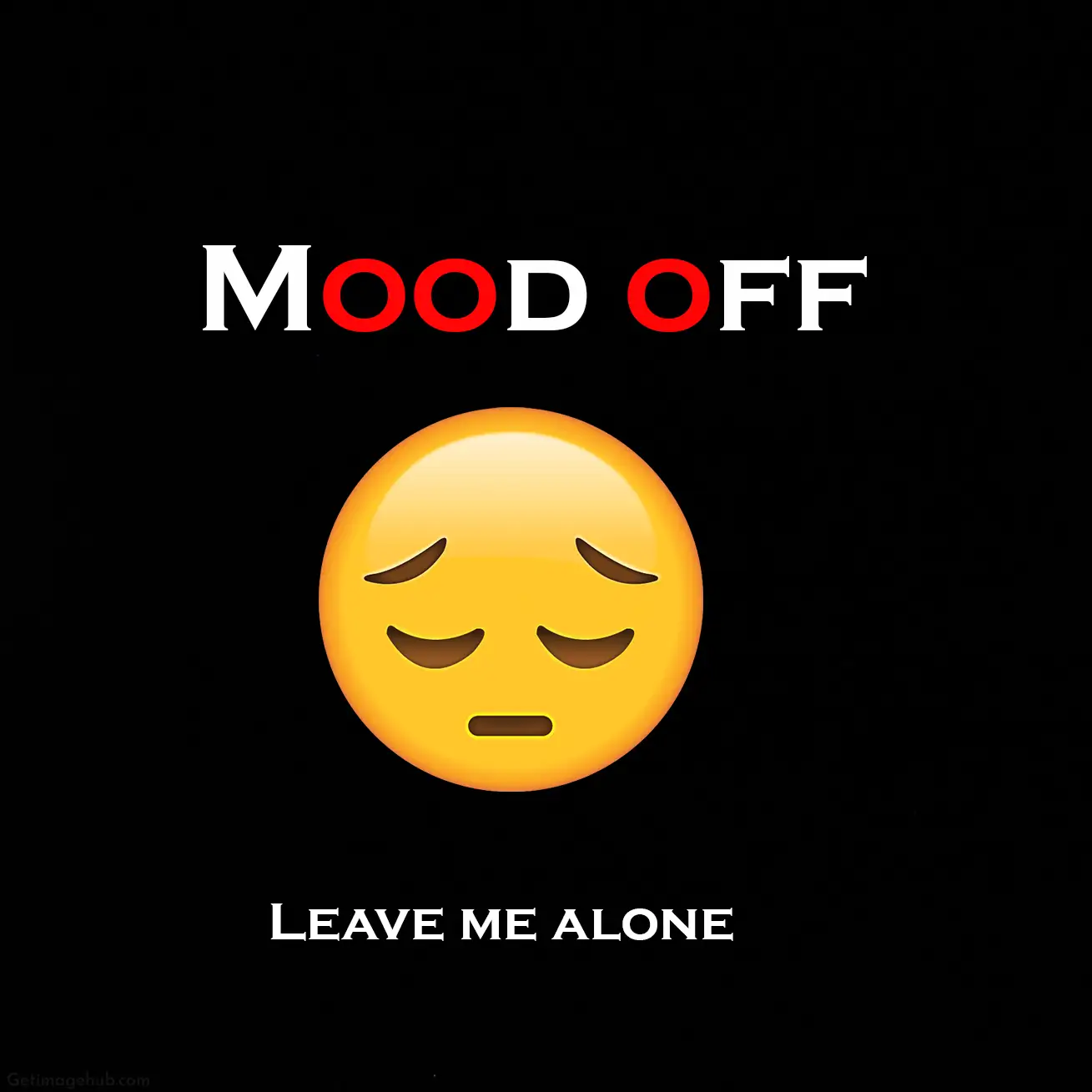 Mood off DP Images | Whatsapp & Instagram Mood off Images