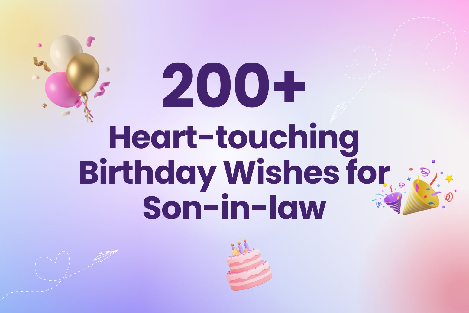 200+ Heart Touching Blessing Birthday Wishes for Son-in-law